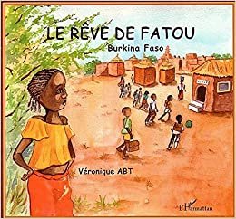 Le rêve de Fatou: Burkina Faso (Contes des quatre vents) indir