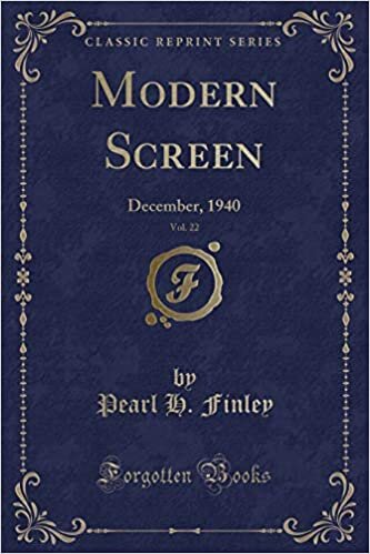 Modern Screen, Vol. 22: December, 1940 (Classic Reprint)