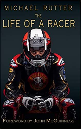Michael Rutter: The Life of a Racer