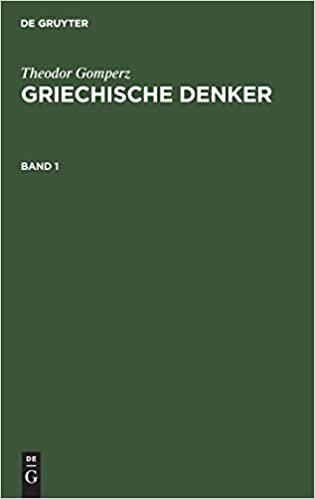 Theodor Gomperz: Griechische Denker. Band 1 indir