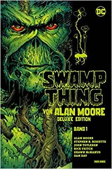 Swamp Thing von Alan Moore (Deluxe Edition): Bd. 1 (von 3)