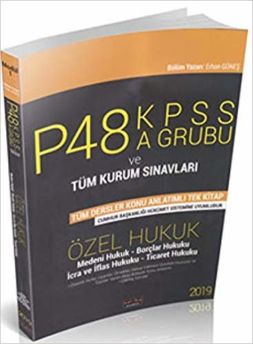 P48 KPSS A Grubu ve Tüm Kurum Sınavları - Özel Hukuk Konu Anlatımlı Tek Kitap