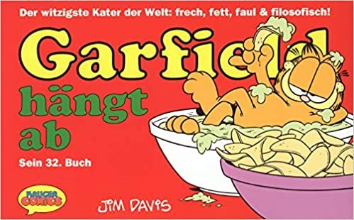 Garfield - Sein Buch: Garfield, Bd.32, Garfield hängt ab