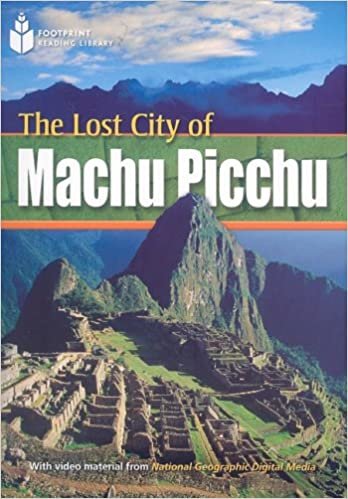 The Lost City of Machu Picchu (Footprint Reading Library: Level 1) indir