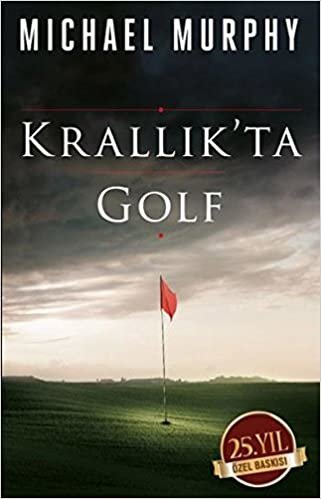 Krallık'ta Golf (25. Yıl Özel Baskı) indir