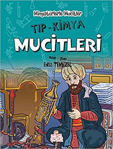 Minyatürlerle Mucitler Tıp Kimya Mucitleri Ciltli