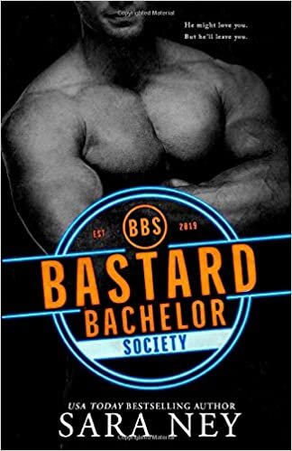 Bastard Bachelor Society (The Bachelors Club, Band 1)