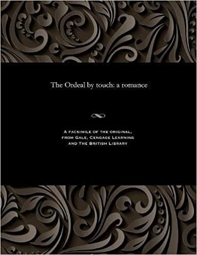 The Ordeal by touch: a romance