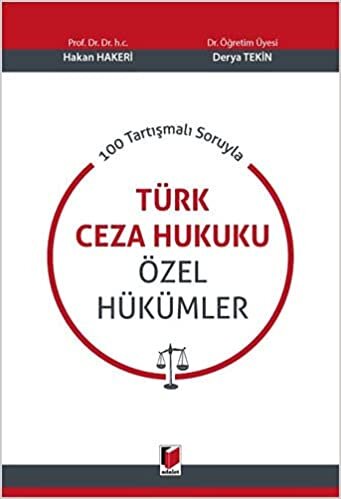 100 Tartışmalı Soruyla Türk Ceza Hukuku Özel Hükümler indir