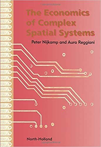 The Economics of Complex Spatial Systems