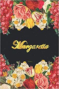 Margaretta Notebook: Lined Notebook / Journal with Personalized Name, & Monogram initial M on the Back Cover, Floral cover, Gift for Girls & Women