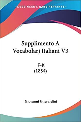 Supplimento A Vocabolarj Italiani V3: F-K (1854)