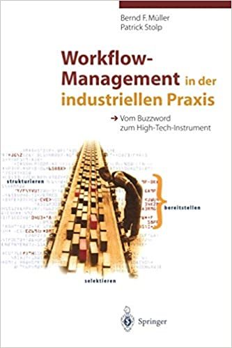 Workflow-Management in der Industriellen Praxis: Vom Buzzword zum High-Tech-Instrument (German Edition)