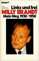 Links und frei: Mein Weg 1930-1950 (Knaur Taschenbücher. Sachbücher)