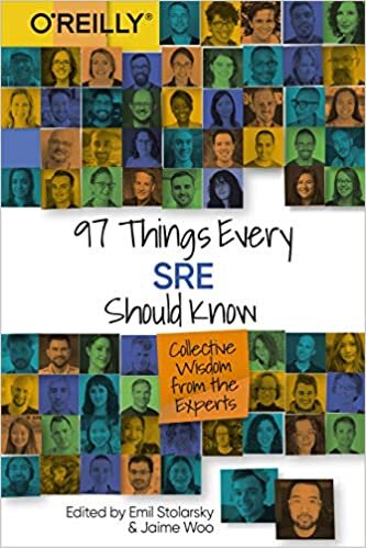 97 Things Every SRE Should Know: Collective Wisdom from the Experts indir