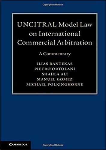 UNCITRAL Model Law on International Commercial Arbitration: A Commentary