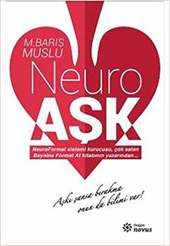 Neuro Aşk: Aşkı şansa bırakma onun da bilimi var!
