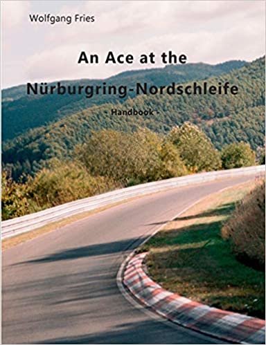 An Ace at the Nürburgring-Nordschleife: Handbook