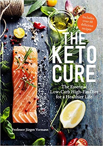 The Keto Cure: The Essential 28-day Low-carb High-fat Plan For a Healthier Life indir