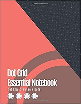 Dot Grid Essential Notebook: Dotted Graph Notebooks (Living Coral Red Cover) - Dot Grid Paper Large (8.5 x 11 inches), A4 100 Pages, Engineer Drawing ... Journal Graphing Pad, Design Book, Work Book.