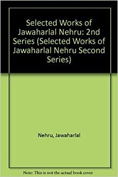 Selected Works of Jawaharlal Nehru: Second Series: 013