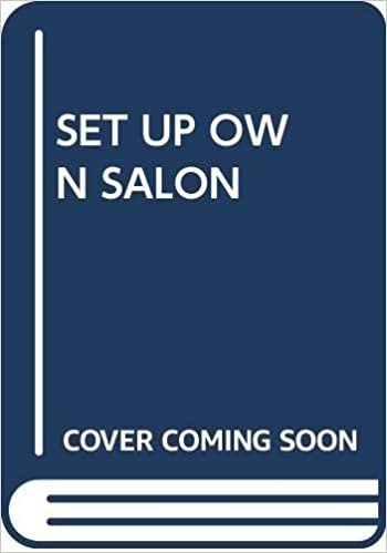 Setting Up Your Own Salon: A Handbook for Hairdressers