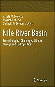 Nile River Basin: Ecohydrological Challenges, Climate Change and Hydropolitics