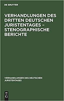 Verhandlungen des Dritten Deutschen Juristentages – Stenographische Berichte (Verhandlungen des Deutschen Juristentages): 3, 2 indir