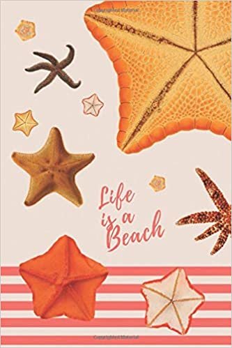 Life Is A Beach #12: Starfish Pattern Summer Beach Journal Notebook to write in 6x9 150 lined pages