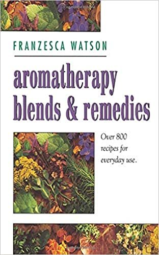 AROMATHERAPY, BLENDS AND REMEDIES (Thorsons Aromatherapy Series) indir