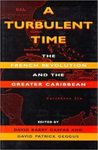 Turbulent Time: The French Revolution and the Greater Caribbean (Blacks in the Diaspora)