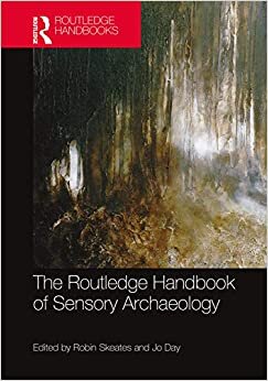 The Routledge Handbook of Sensory Archaeology (Routledge Handbooks) indir