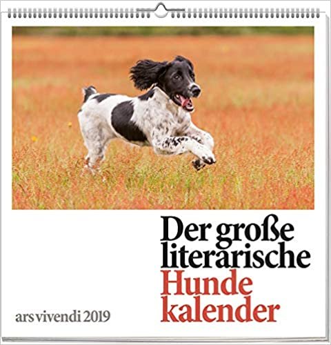 Der große literarische Hundekalender 2019 - Wandkalender