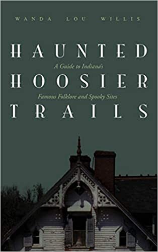 Haunted Hoosier Trails: A Guide to Indiana's Famous Folklore Spooky Sites indir