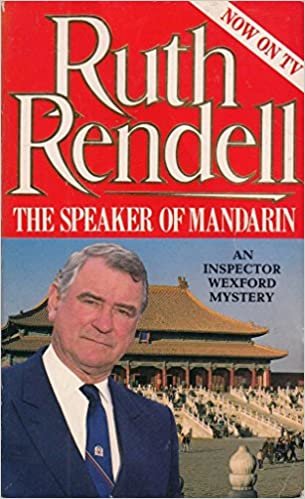 The Speaker Of Mandarin: (A Wexford Case)