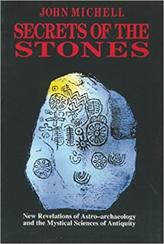 Secrets of the Stones: New Revelations of Astro-Archaeology and the Mystical Sciences of Antiquity indir