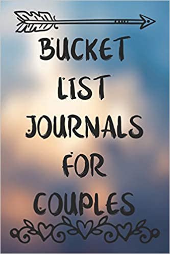 Bucket List Journals For Couples: Pretty Travel Goals And Dreams Notebook
