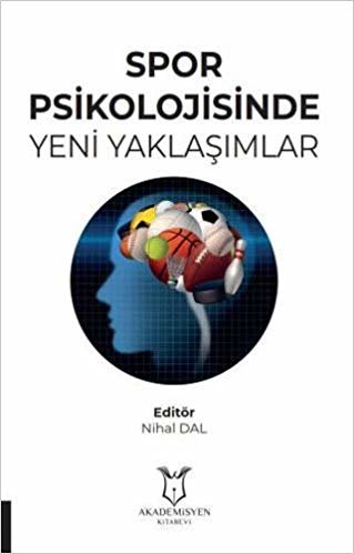 Spor Psikolojisinde Yeni Yaklaşımlar