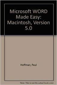 Microsoft Word Made Easy: Covers Release 5: Macintosh, Version 5.0