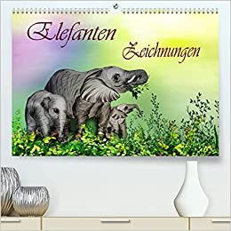 Elefanten Zeichnungen (Premium, hochwertiger DIN A2 Wandkalender 2022, Kunstdruck in Hochglanz): Buntstift Zeichnungen (Monatskalender, 14 Seiten ) (CALVENDO Kunst)