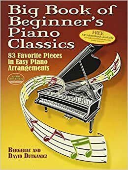 Big Book Of Beginner's Piano Classics (Big Book Of... (Dover Publications))