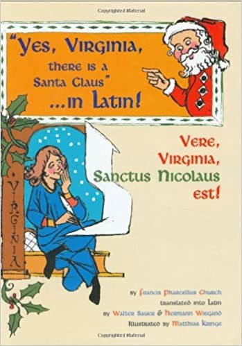 Yes Virginia, There is a Santa Claus - in Latin