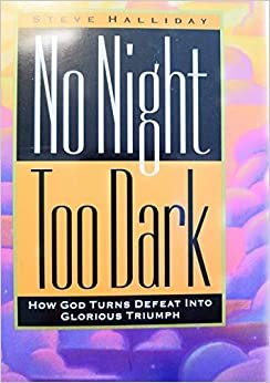 No Night Too Dark: How God Turns Defeat into Glorious... indir