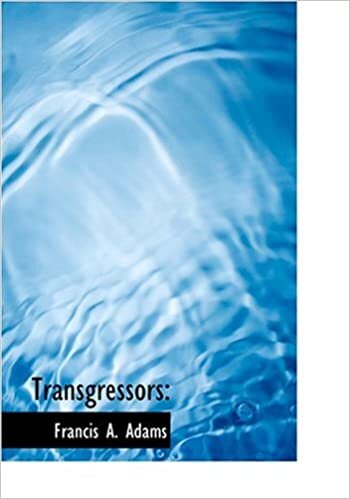 Transgressors: (Large Print Edition)