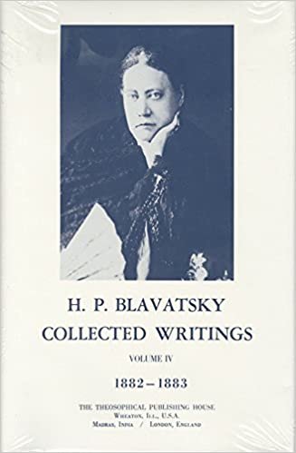Collected Writings of H. P. Blavatsky, Vol. 4 (1882-1883)