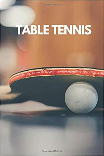 Table tennis: Sport notebook, Motivational , Journal, Diary (110 Pages, lined, 6 x 9) Cool Notebook gift for graduation, for adults, for entrepeneur, for women, for men , notebook for sport lovers