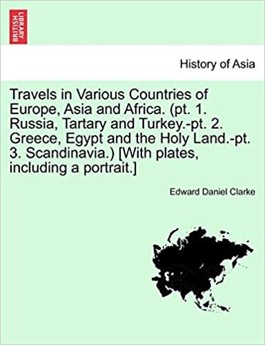 Travels in Various Countries of Europe, Asia and Africa. (pt. 1. Russia, Tartary and Turkey.-pt. 2. Greece, Egypt and the Holy Land.-pt. 3. Scandinavia.) [With plates, including a portrait.] Part 2 indir