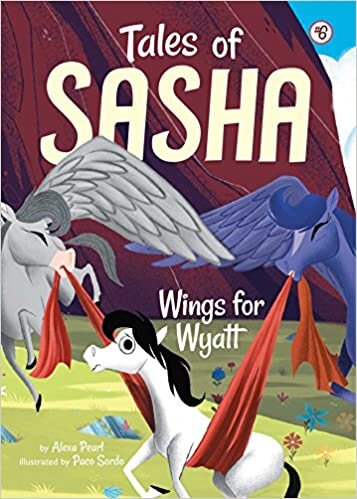 #6 Wings for Wyatt (Tales of Sasha) indir