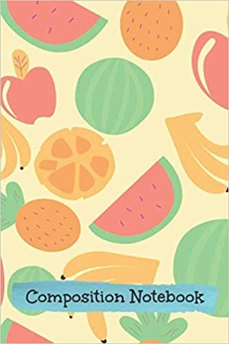 Composition Notebook: Tropical Fruit Pattern Lined Journal for School, Office & Writing Notes - 6" × 9" / 120 Pages indir
