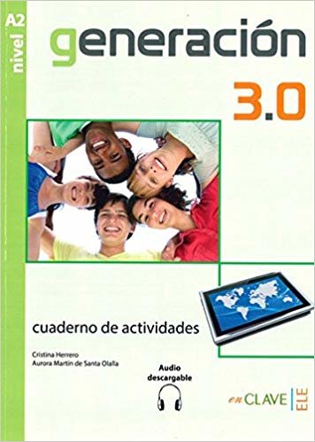 Generacion 3.0 A2 Cuaderno de Actividades (Çalışma Kitabı) İspanyolca Orta-Alt Seviye